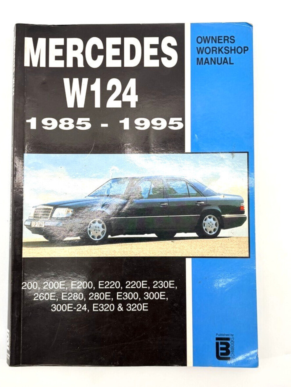 Technibooks Mercedes W124 85-95 Owners Workshop Manual OWM104 200/300 E Series